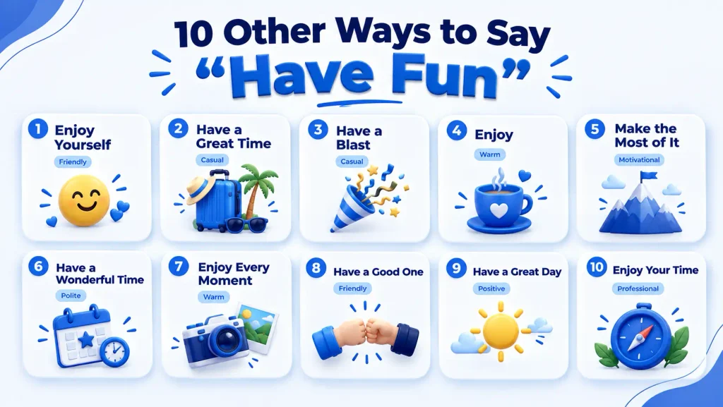 10 alternative phrases for have fun with tone and usage examples