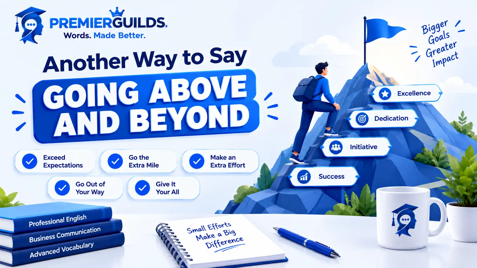 Another Way to Say Going Above and Beyond