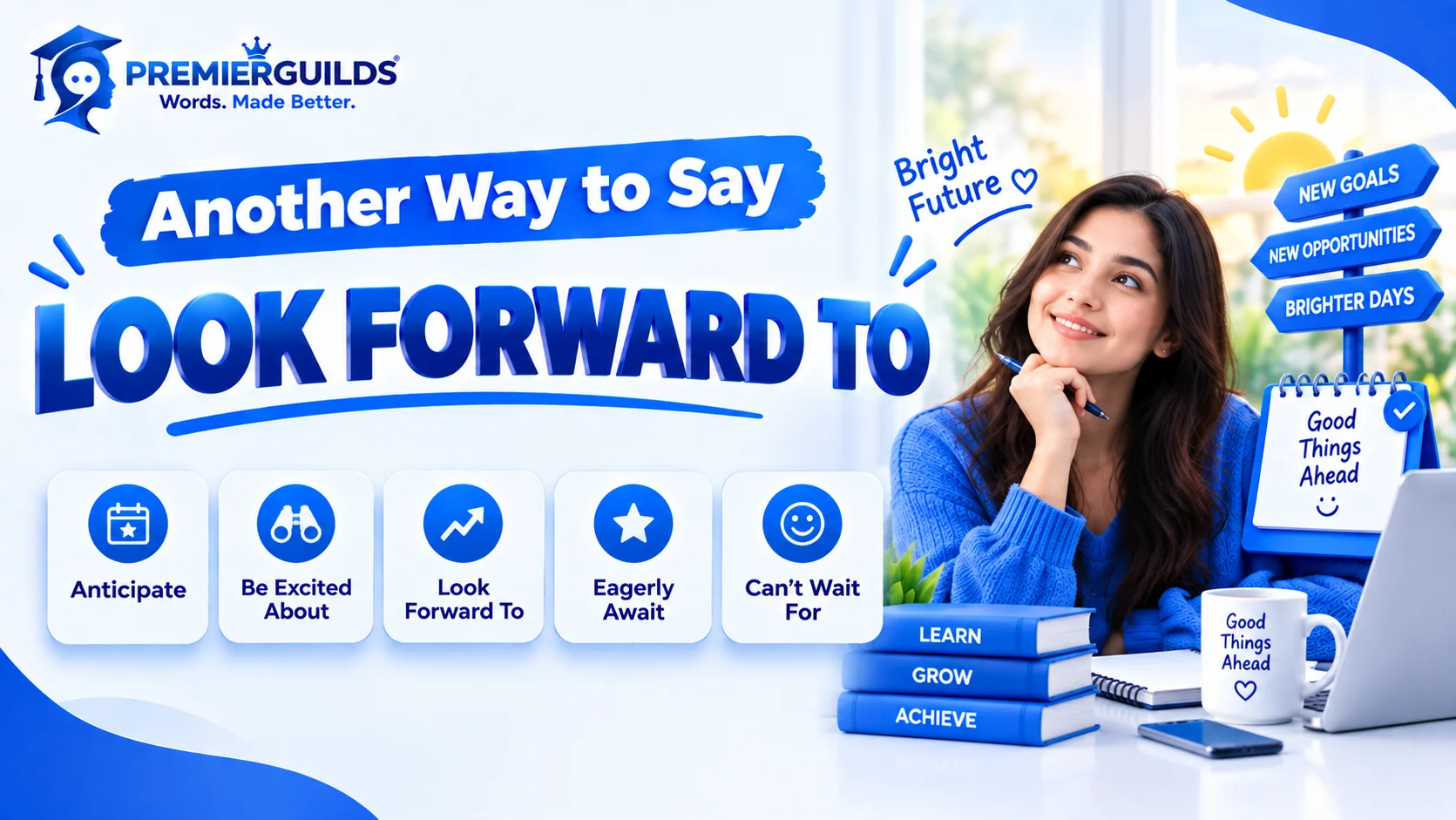 Another Way to Say Look Forward To