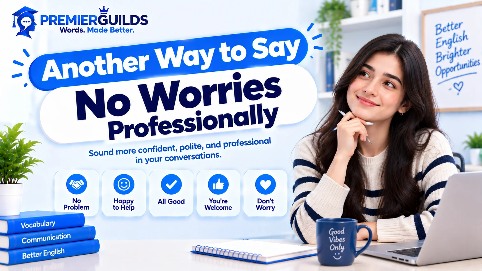 Another Way to Say No Worries Professionally