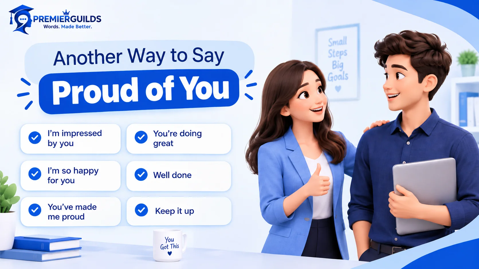 Another Way to Say Proud of You