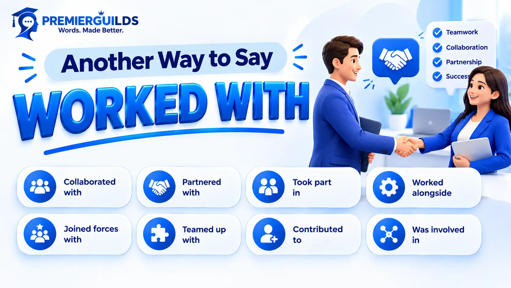 Another Way to Say Worked With