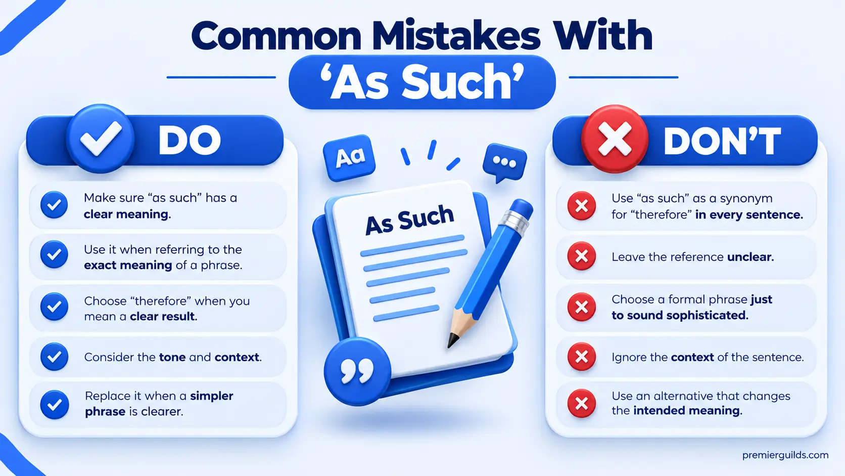 As such common mistakes with do and don't examples for clear English writing