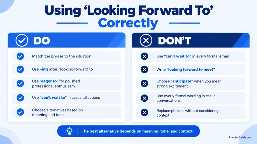 Do’s and don’ts for using looking forward to in professional and casual English