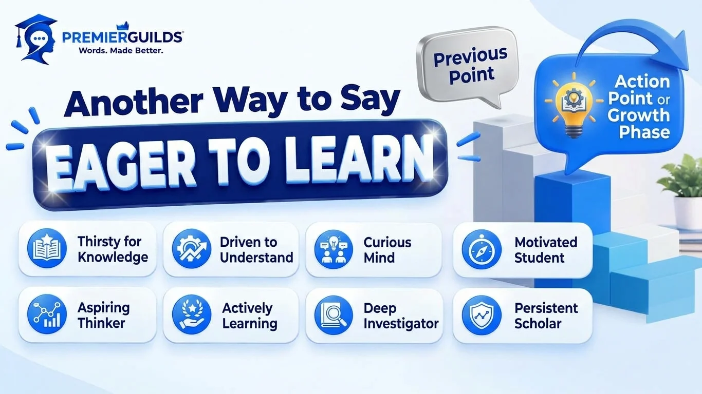 Another Way to Say Eager to Learn