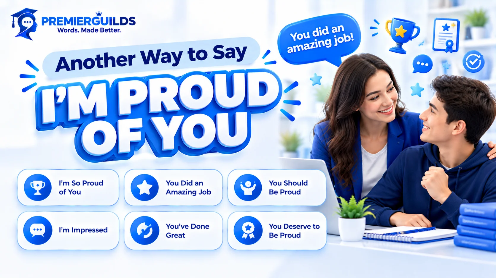 Another Way to Say I'm Proud of You