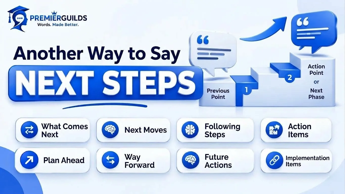 Another Way to Say Next Steps