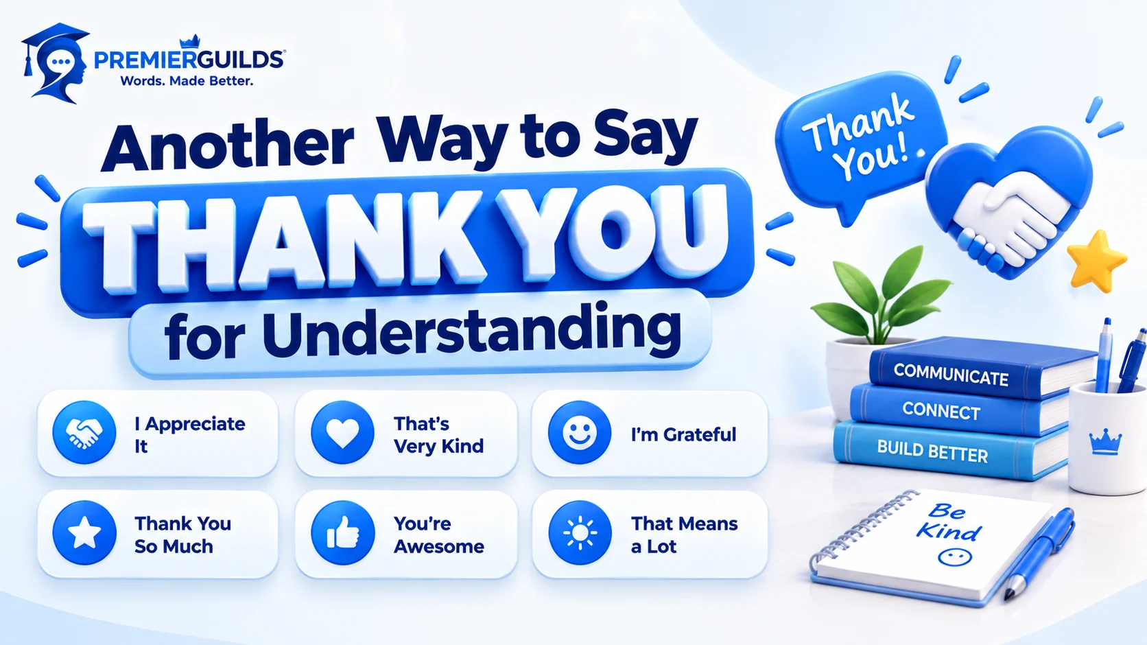 Another Way to Say Thank You for Understanding