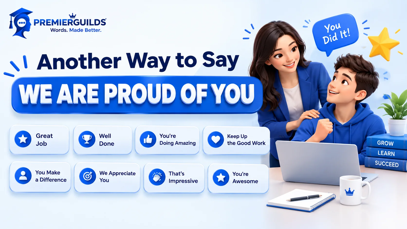 Another Way to Say We Are Proud of You